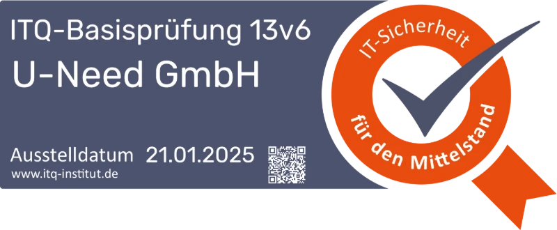 Siegel der ITQ-Basisprüfung für die U-Need GmbH, IT-Sicherheit für den Mittelstand